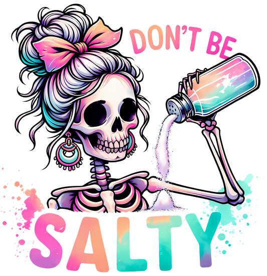 Don't Be Salty