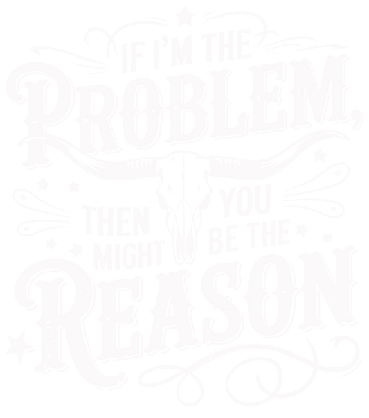 If II'm The Problem in White