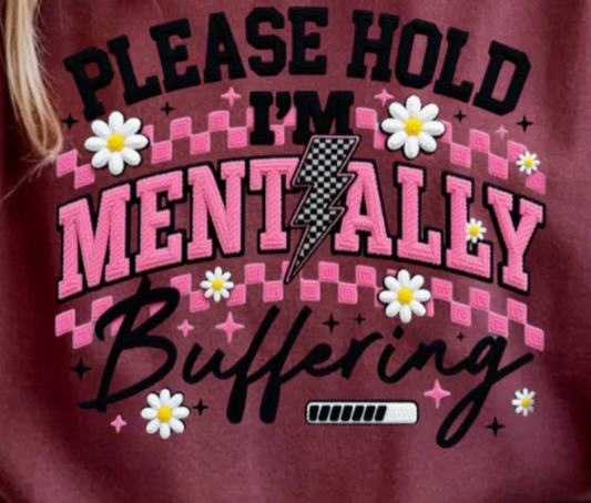 Please Hold Mentally Buffering